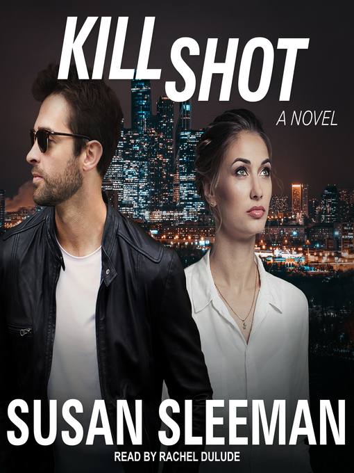 Title details for Kill Shot by Susan Sleeman - Available